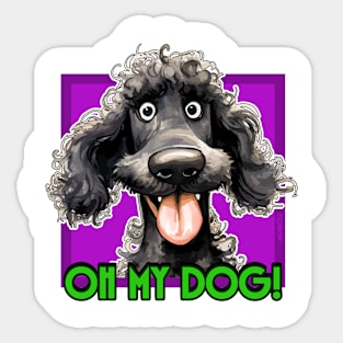 Oh My Dog Sticker